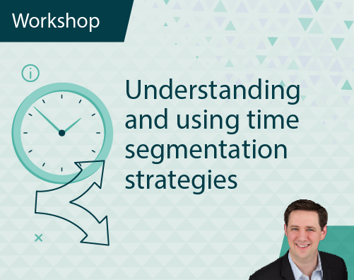 Workshop Title ThumbnailsUnderstanding and using time segmentation strategies