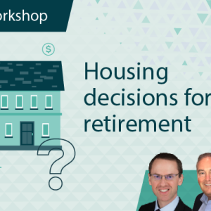 Housing Decisions for Retirement