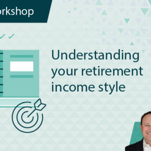Understanding Your Retirement Income Style